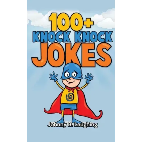 100+ Knock Knock Jokes: Funny Knock Knock Jokes for Kids