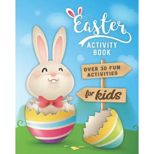 Easter Activity Book: Over 30 Fun Activities for Kids - Coloring, Word Search, Secret Code Jokes, Mazes, Crossword Puzzles, More