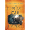 Tales of the Protectors: The Elephant Path