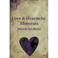 Love and Heartache Moments
