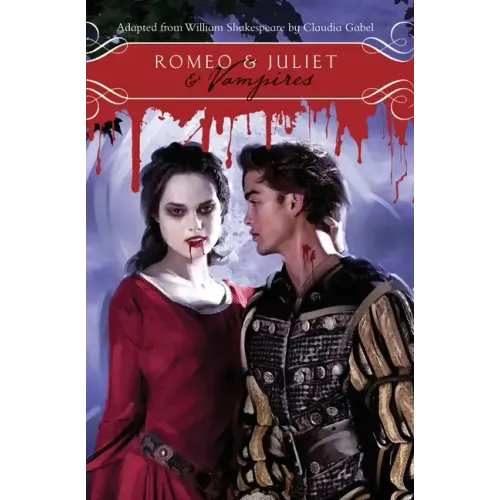 Romeo & Juliet & Vampires