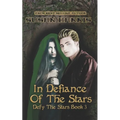 In Defiance of the Stars