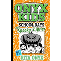 Onyx Kids School Days: The Spooky Cipher