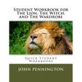Student Workbook for The Lion, The Witch, and The Wardrobe: Quick Student Workbooks