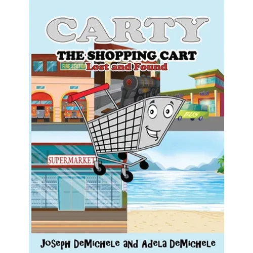 Carty the Shopping Cart: Lost and Found