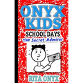 Onyx Kids Shiloh's School Dayz: The Secret Admirer