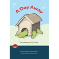 A Day Away: The Adventure of Mr. Turtle