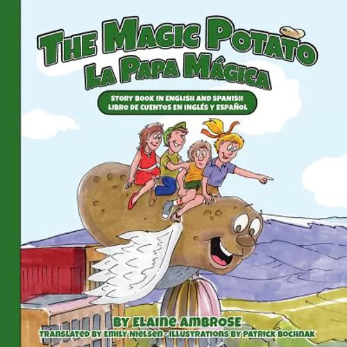 The Magic Potato: Story Book in English and Spanish