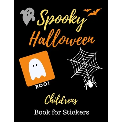 Spooky Halloween Children's Book for Stickers: For Children, Activity Book, Fun For all Ages
