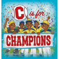 C is for CHAMPIONS