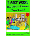 Fart Book: Blaster! Boomer! Slammer! Popper! Banger! Farting Is Funny Comic Illustration Books For Kids With Short Moral Stories