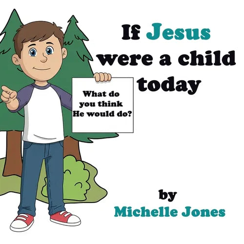 What do you think He would do?: If Jesus were a child today - Paperback