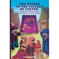 The Mishap in the Village of Lekter Book 1: It takes a whole town to survive in the Nether
