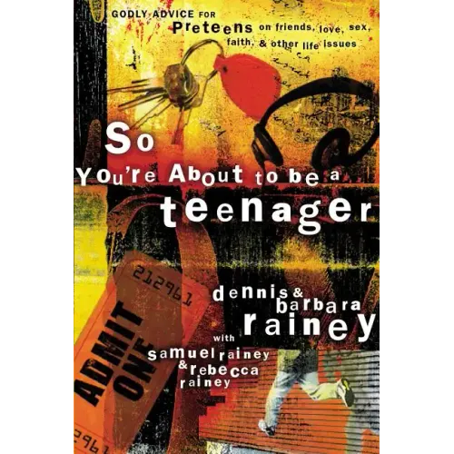 So You're about to Be a Teenager: Godly Advice for Preteens on Friends, Love, Sex, Faith, and Other Life Issues