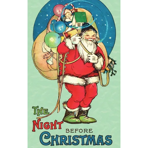 The Night Before Christmas: Uncensored 1917 Classic Color Edition