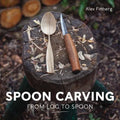 Spoon Carving: From Log to Spoon