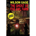 The Ghost of Five Owl Farm