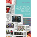 Cult Media, Fandom, and Textiles: Handicrafting as Fan Art