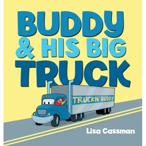Buddy and His Big Truck