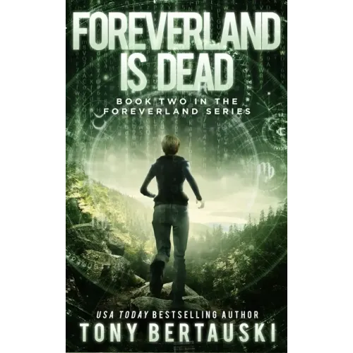 Foreverland is Dead: A Science Fiction Thriller