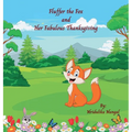Fluffer the Fox and Her Fabulous Thanksgiving