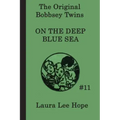 The Bobbsey Twins on the Deep Blue Sea