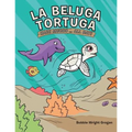 La Beluga Tortuga: Hace Mucho . . . All Day!