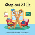 Chop and Stick