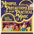 Mindful Precautions for Practical Magic: A Safety Guide in Verse for Young Witches