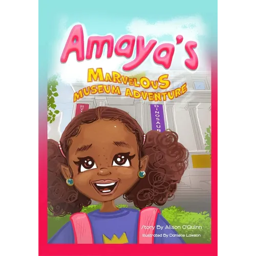 Amaya's Marvelous Museum Adventure