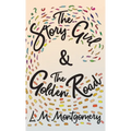 The Story Girl & the Golden Road