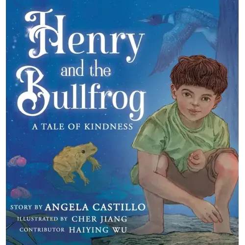 Henry and the Bullfrog: A Tale of Kindness