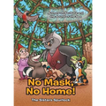 No Mask, No Home!