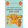 The Complete Book of Indian Crafts and Lore