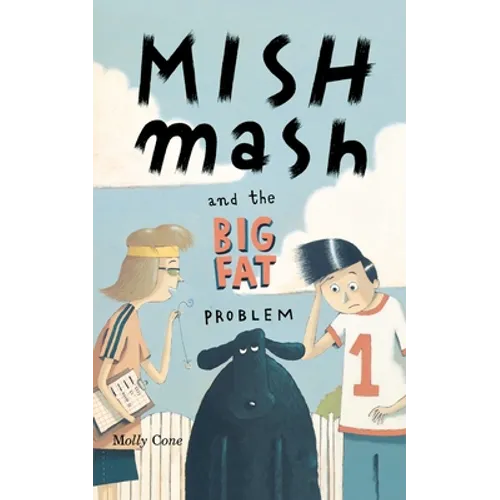 Mishmash and the Big Fat Problem