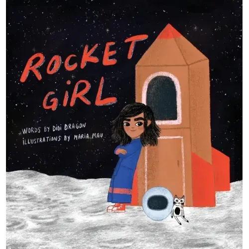 Rocket Girl: A Space Book about Shooting for the Stars & Landing on the Moon!