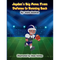 Jayden's Big Move: From Defense to Running Back: From Defense to