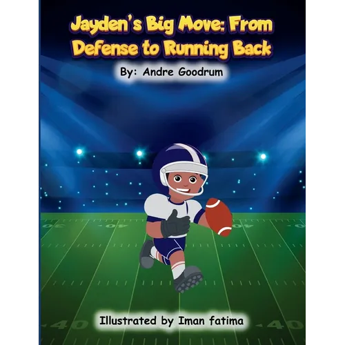 Jayden's Big Move: From Defense to Running Back: From Defense to