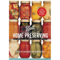 Ball Complete Book of Home Preserving: 400 Delicious and Creative Recipes for Today