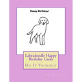 Labradoodle Happy Birthday Cards: Do It Yourself
