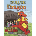 Duluth the Dragon: Duluth Bullies Kids