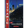 Titanic: Voices from the Disaster (Scholastic Focus)