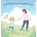 Love You From Right Here: A Keepsake Book for Children in Foster Care