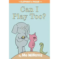 Can I Play Too?-An Elephant and Piggie Book
