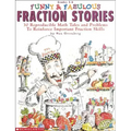 Funny & Fabulous Fraction Stories: 30 Reproducible Math Tales and Problems