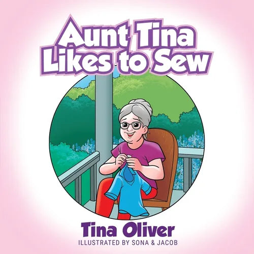 Aunt Tina Likes to Sew - Paperback
