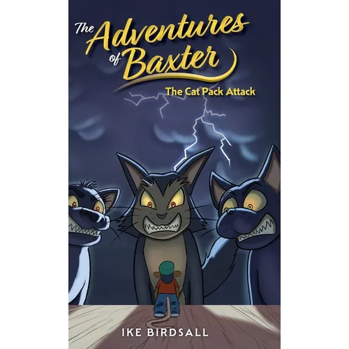The Adventures of Baxter: The Cat Pack Attack