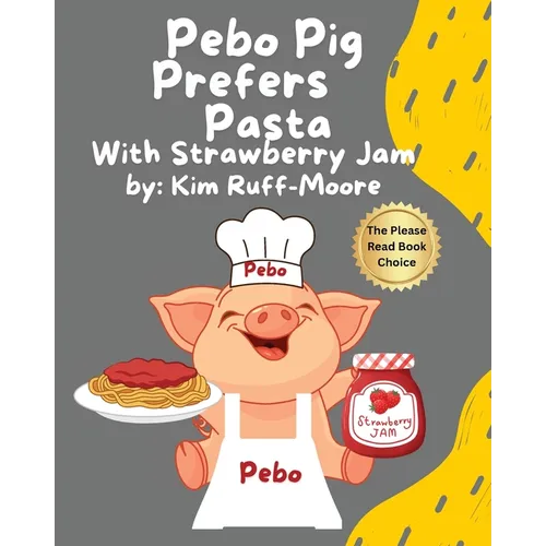 Pebo Pig Prefers Pasta With Strawberry Jam