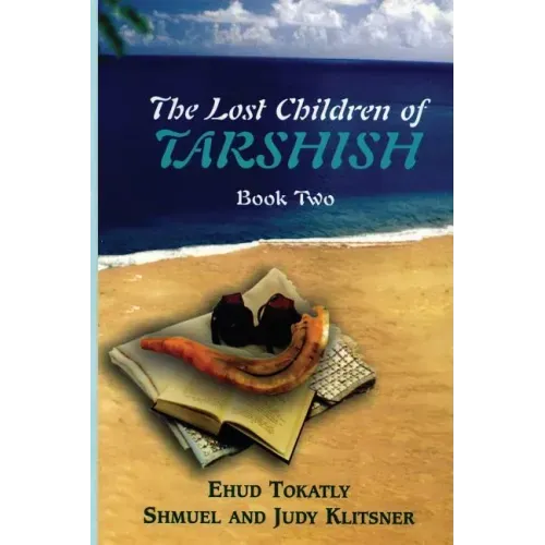 The Lost Children of Tarshish: Book Two