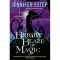 Bright Blaze of Magic